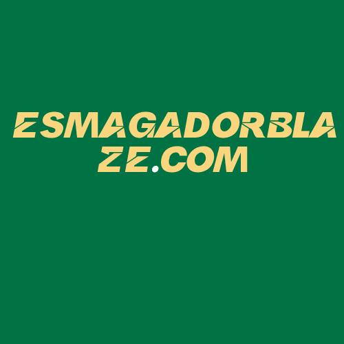 Logo da ESMAGADORBLAZE